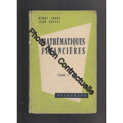 Mathématiques financières et compléments d'algèbre : Par Henry...