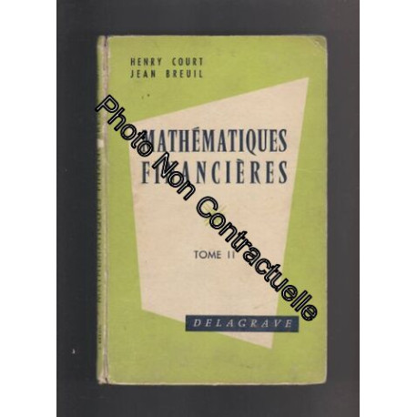 Mathématiques financières et compléments d'algèbre : Par Henry...