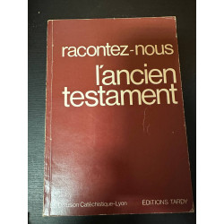 Racontez nous l'ancien testament