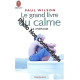 Le grand livre du calme : La méthode