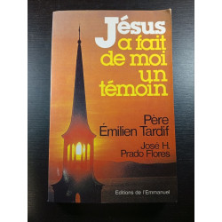 Jésus a fait de moi un témoin