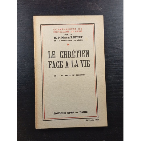 Le chrétien face a la vie - III. - La santè du chretien