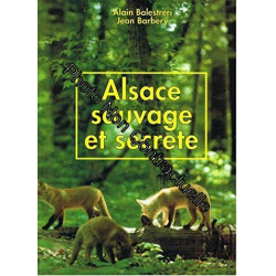 Alsace sauvage et secrète
