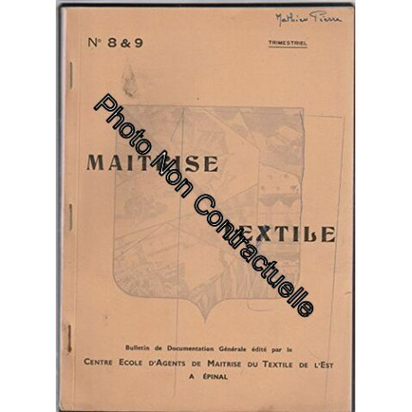 Trimestriel MAITRISE TEXTILE [No 8 et 9 de 1949] - Bulletin de...