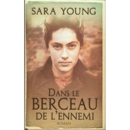 Dans le berceau de l'ennemi