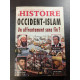 Histoire de l'Occident-Islam : Un affrontement sans fin ? n°26