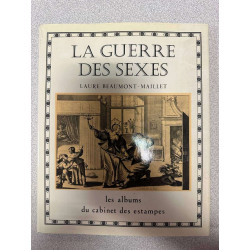 La Guerre des sexes. Du XVe au XIXe siècle