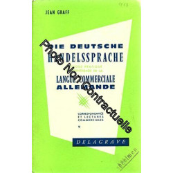 Die Deutsche handelssprache -Méthode pratique d'apprentissage de...