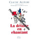La défaite en chantant : Conversations avec Dominique de Montvalon