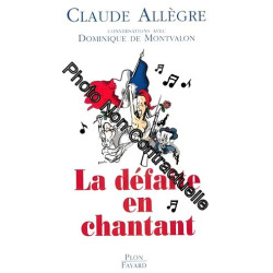 La défaite en chantant : Conversations avec Dominique de Montvalon