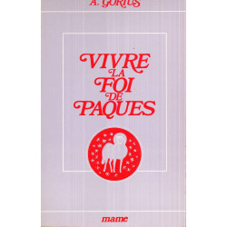 Vivre la foi de Pâques