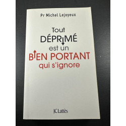 Tout déprimé est un bien portant qui s'ignore