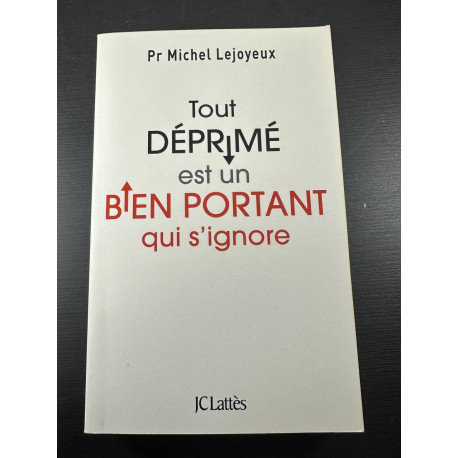 Tout déprimé est un bien portant qui s'ignore
