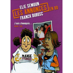 Annonces en bd t.2 - j'suis choooquee (Les): ELIE SEMOUN - FRANCK...