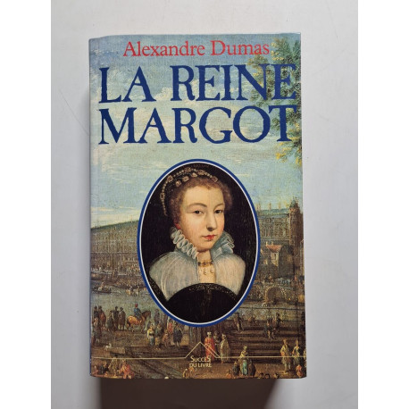 La reine Margot