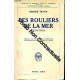 Les Rouliers de la mer (1914-1918)