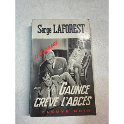 Gaunce crève l'abcès