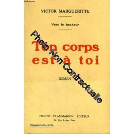 VERS LE BONHEUR. TON CORPS EST A TOI