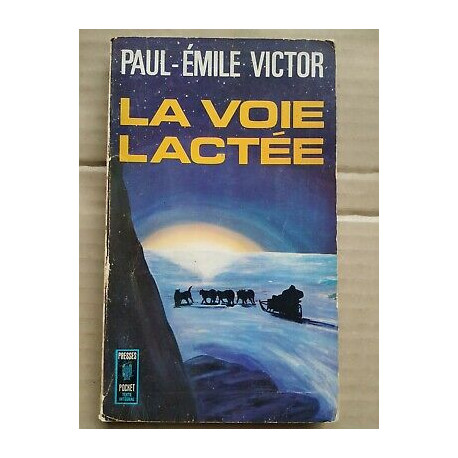 paul émile Victor La voie lactée