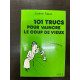 101 trucs pour vaincre le coup de vieux