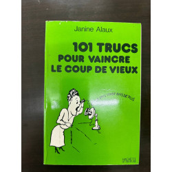 101 trucs pour vaincre le coup de vieux