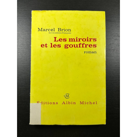 Les miroirs et les gouffres
