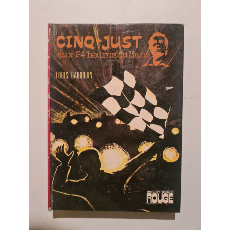 CINQ-JUST aux 24 heures du Mans