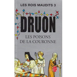 LES ROIS MAUDITS.TOME 3.LES POISONS DE LA COURONNE