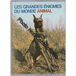 Les grandes énigmes du monde animal - Les animaux domestiques 1
