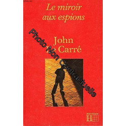 Le miroir aux espions. Texte intégral
