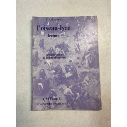 L'oiseau-lyre lecture premier cahier de lecture silencieuse CM tome 1