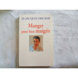 Manger pour bien maigrir