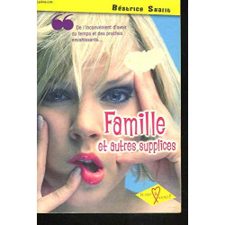 Famille et Autres Supplices