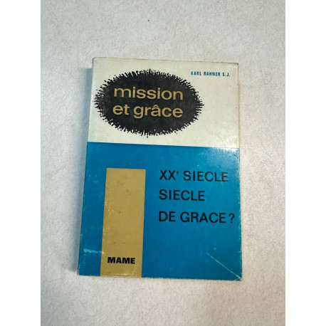 Mission et grâce XXe siècle de grace