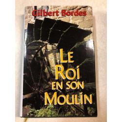 Le Roi en son moulin