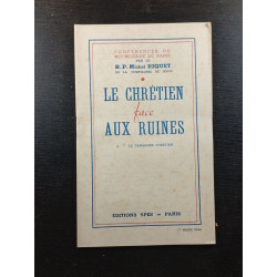 Le chrétien face aux ruines - II. - le paradoxe chretien