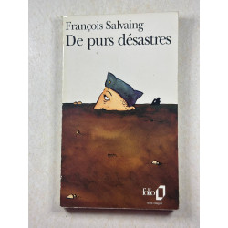 De purs désastres