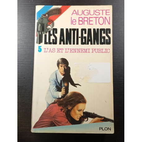 L'as et l'ennemi public 5 Les Anti-Gangs