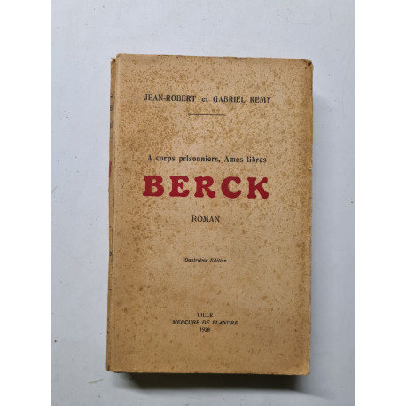 Berck A corps prisonniers âmes libres‎