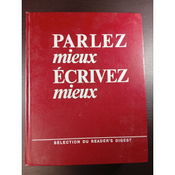 PARLEZ mieux ÉCRIVEZ mieux