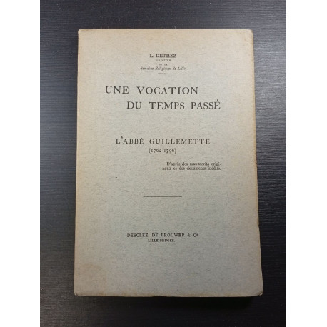 Une vocation du temps passé - L'Abbé Guillemette (1762-1796)