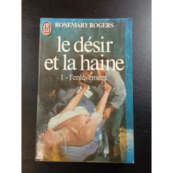 Le désir et la haine 1 l'enlèvement