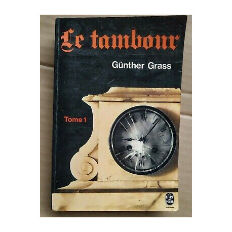 Le Tambour Tome 1 Le Livre de poche