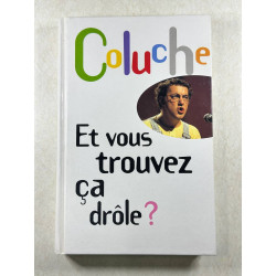 Et vous trouvez ça drôle