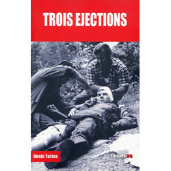 Trois éjections