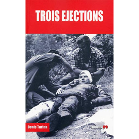 Trois éjections