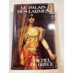 Le Palais Des Larmes