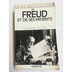 La Vie Quotidienne de Freud et de ses patients hachette