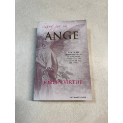 Sauvé par un ange - Plus de 180 histoires vraies de personnes...
