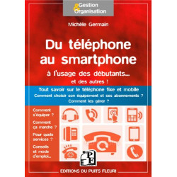 Du téléphone au smartphone à l'usage des débutants... et des...